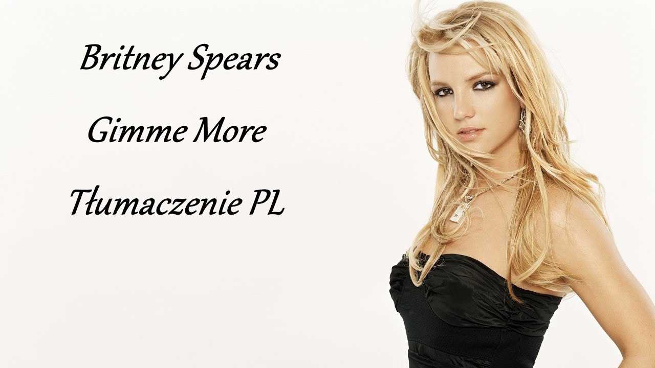 Britney Spears …Baby One More Time tekst - tłumaczenie na polski   Tekst piosenki