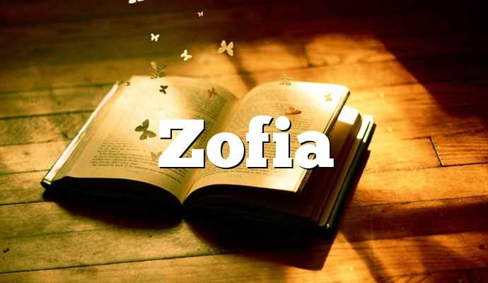 Znaczenie imienia Zofia