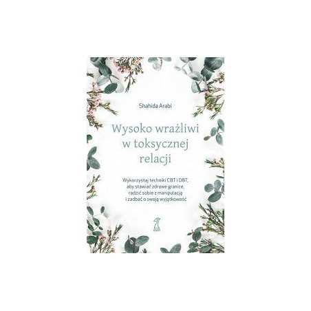 Jak pokonać toksyka - porady i strategie | Poradnik dotyczący radzenia sobie z toksycznymi osobami 2 Objawy toksycznego zachowania