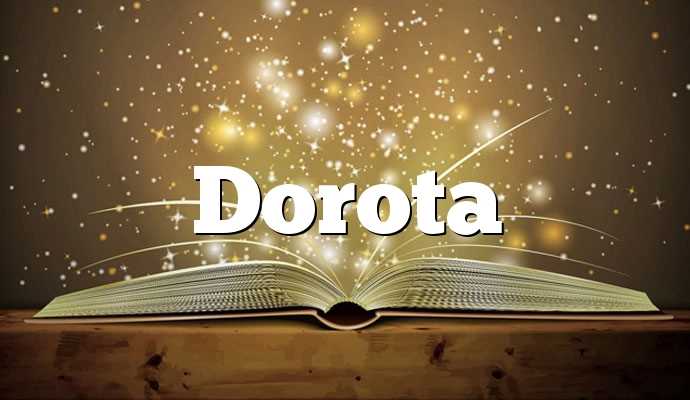 Charakterystyka osób o imieniu Dorota