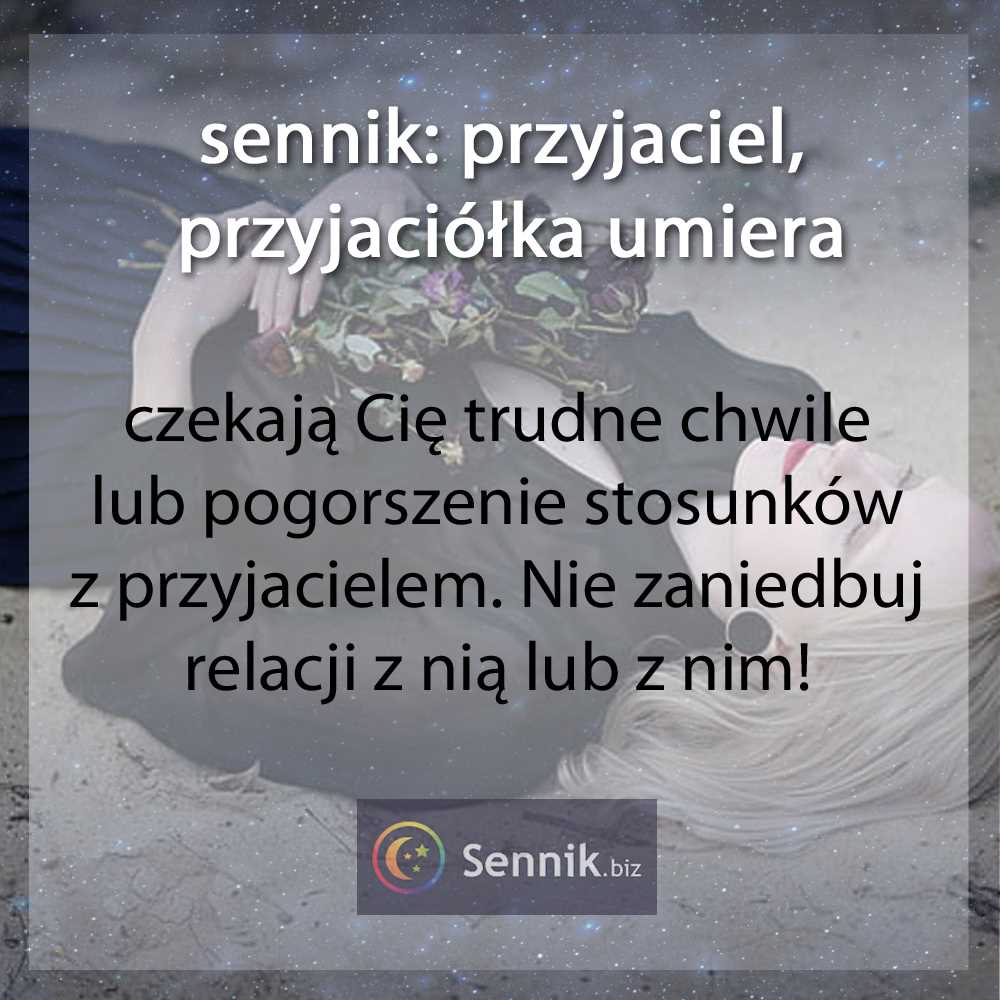 Śmierć przyjaciela sennik - co oznacza ta symbolika? | Sennik Polski 1 Symbolika śmierci przyjaciela w senniku